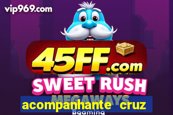 acompanhante cruz das almas